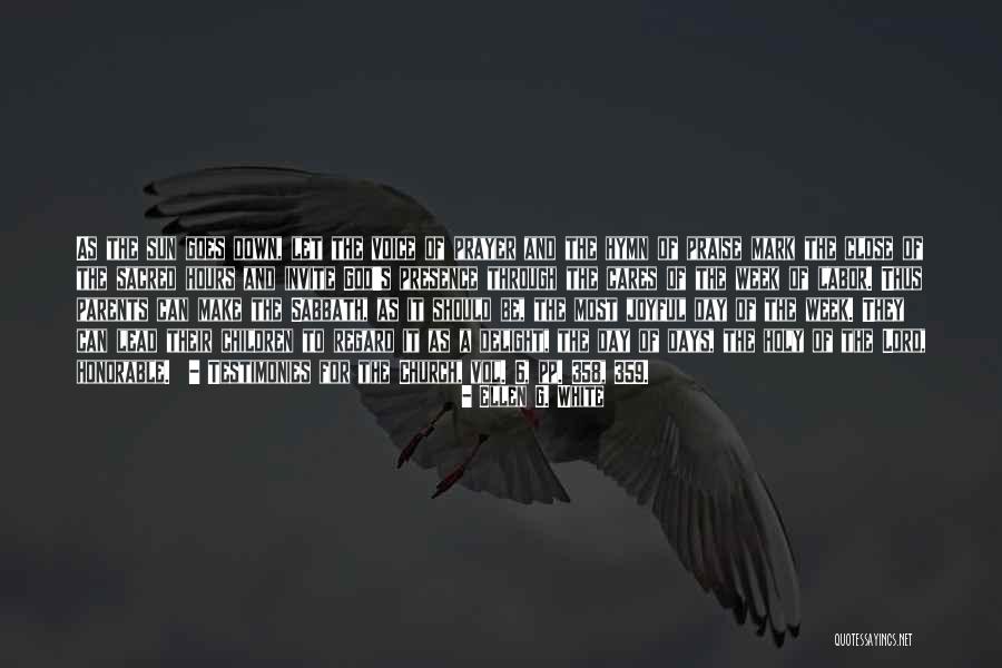 Praise The Lord Quotes By Ellen G. White Praise The Lord Quotes By Ellen G. White