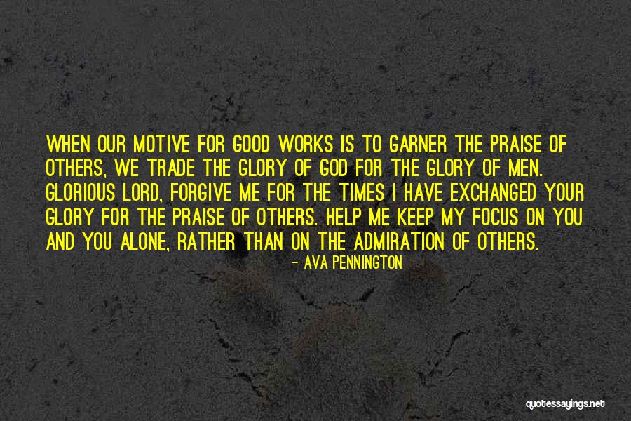 Praise To God Quotes By Ava Pennington