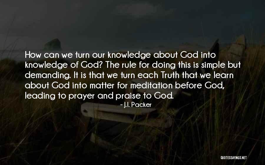 Praise To God Quotes By J.I. Packer