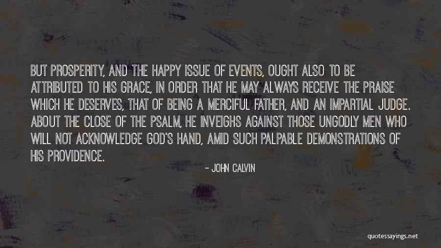 Praise To God Quotes By John Calvin