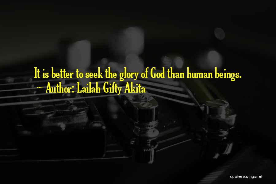 Praise To God Quotes By Lailah Gifty Akita