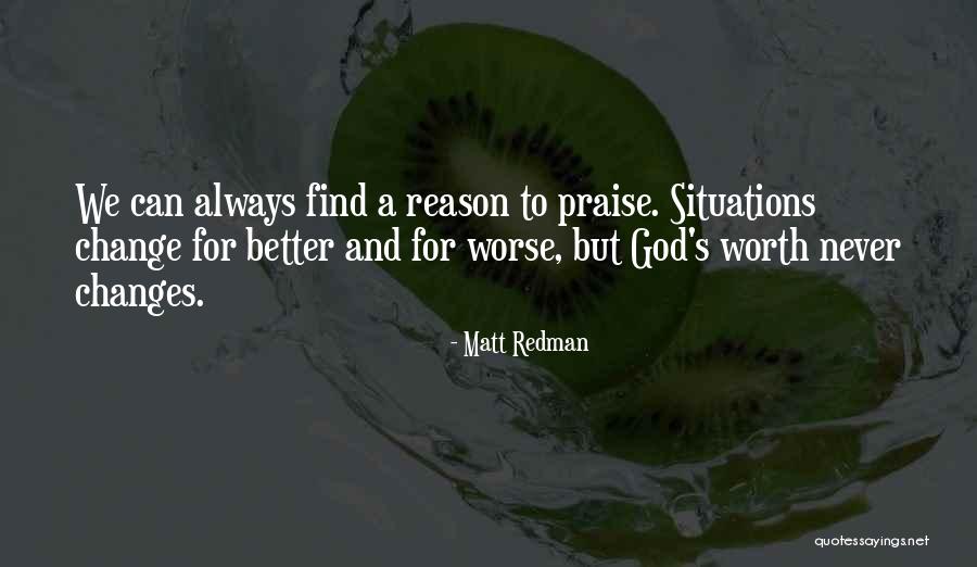 Praise To God Quotes By Matt Redman