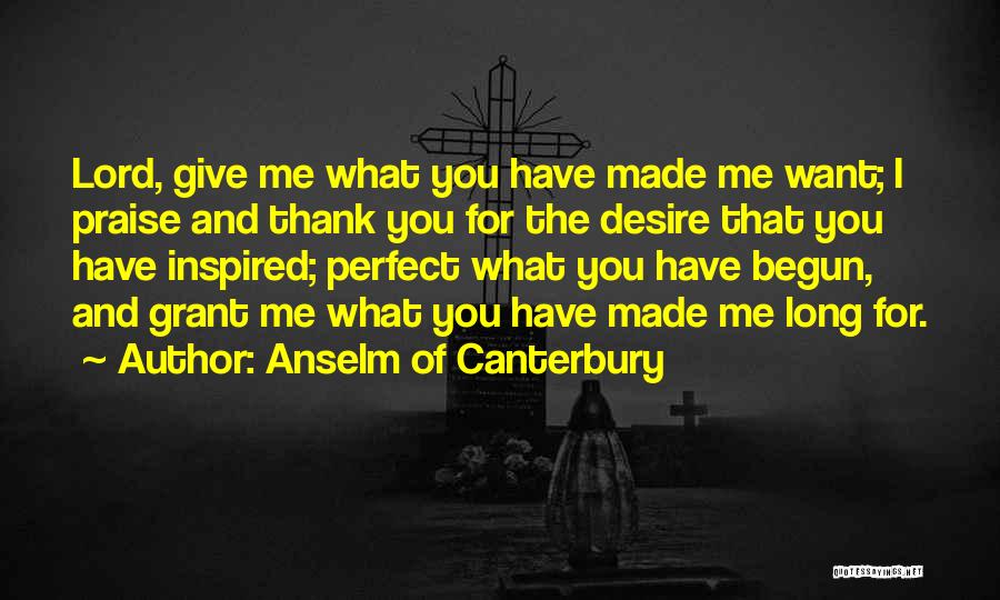 Praise You Lord Quotes By Anselm Of Canterbury