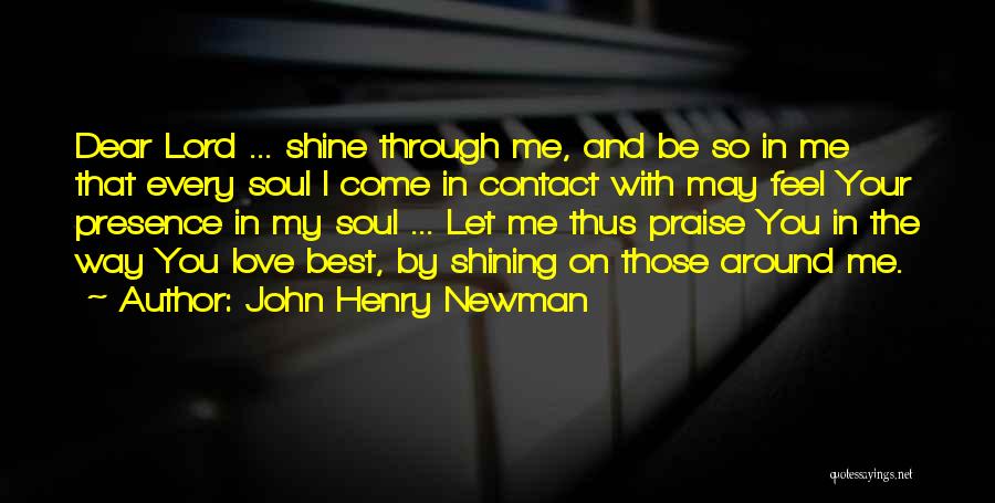 Praise You Lord Quotes By John Henry Newman