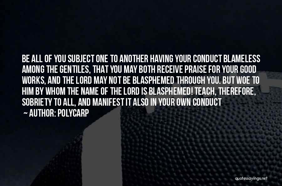 Praise You Lord Quotes By Polycarp