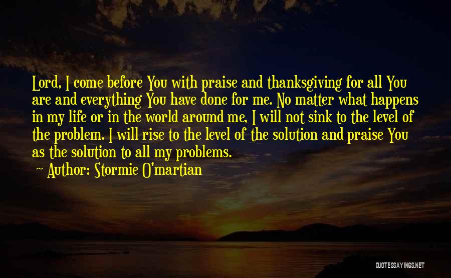 Praise You Lord Quotes By Stormie O'martian