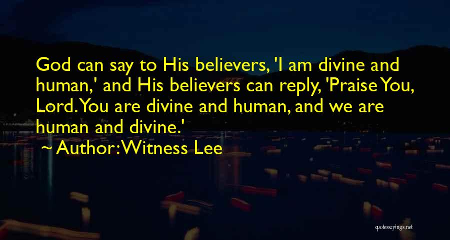 Praise You Lord Quotes By Witness Lee