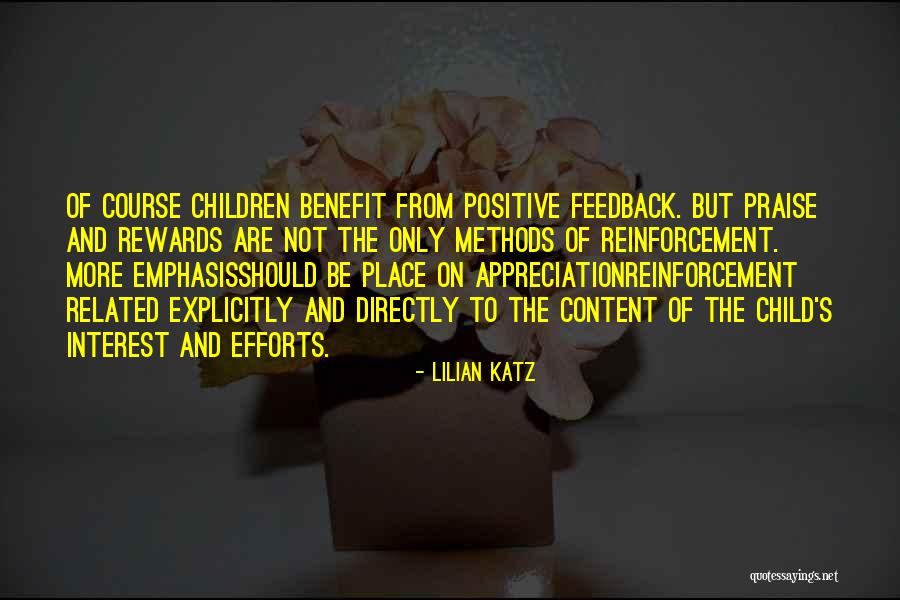 Praise Your Child Quotes By Lilian Katz Praise Your Child Quotes By Lilian Katz