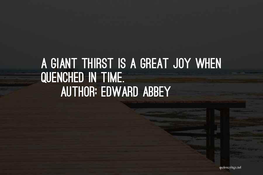 Praisers Quotes By Edward Abbey