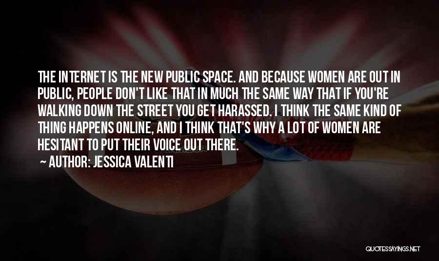 Praisers Quotes By Jessica Valenti