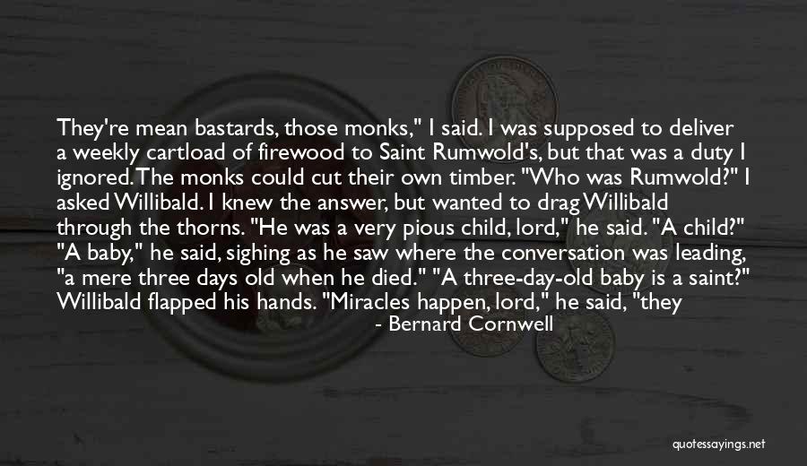 Praises Of God Quotes By Bernard Cornwell Praises Of God Quotes By Bernard Cornwell