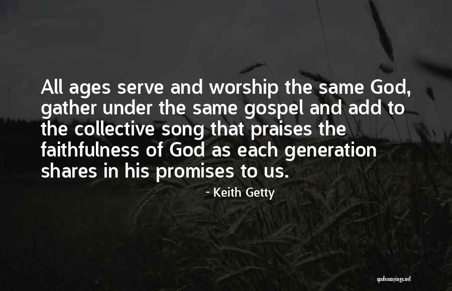 Praises Of God Quotes By Keith Getty Praises Of God Quotes By Keith Getty