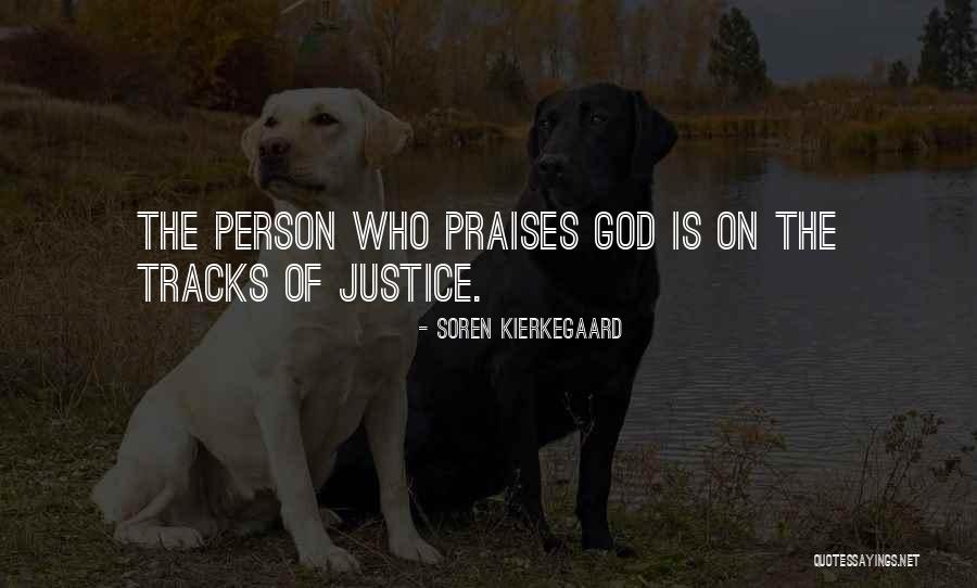 Praises Of God Quotes By Soren Kierkegaard Praises Of God Quotes By Soren Kierkegaard