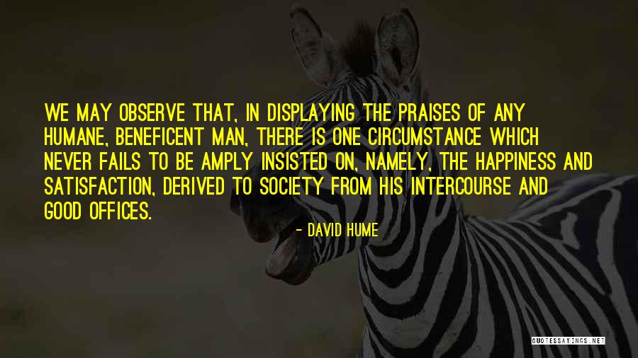 Praises Of Men Quotes By David Hume Praises Of Men Quotes By David Hume