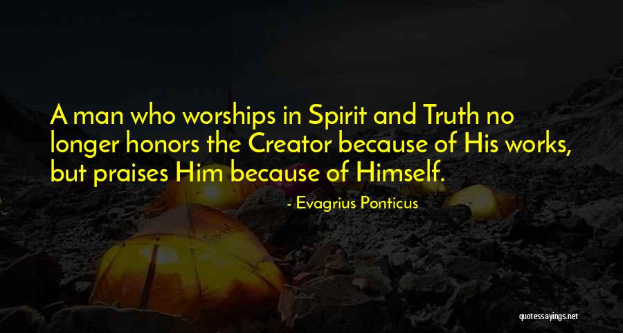 Praises Of Men Quotes By Evagrius Ponticus Praises Of Men Quotes By Evagrius Ponticus