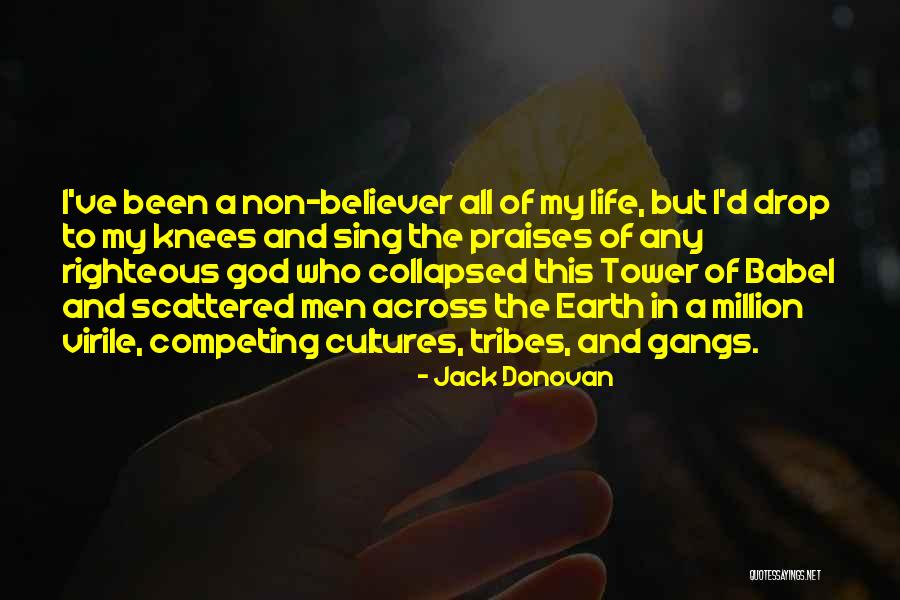 Praises Of Men Quotes By Jack Donovan Praises Of Men Quotes By Jack Donovan
