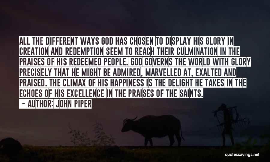 Praises To God Quotes By John Piper