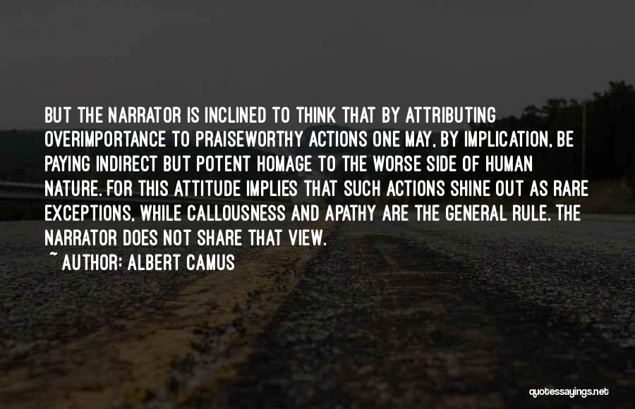 Praiseworthy Quotes By Albert Camus