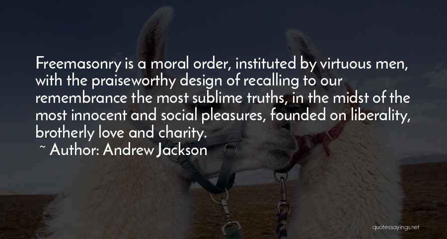 Praiseworthy Quotes By Andrew Jackson