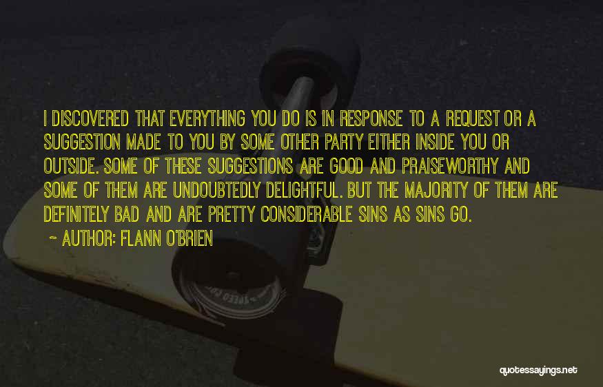 Praiseworthy Quotes By Flann O'Brien