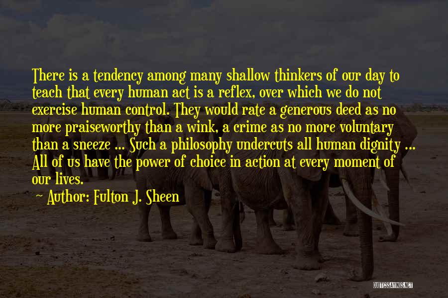 Praiseworthy Quotes By Fulton J. Sheen