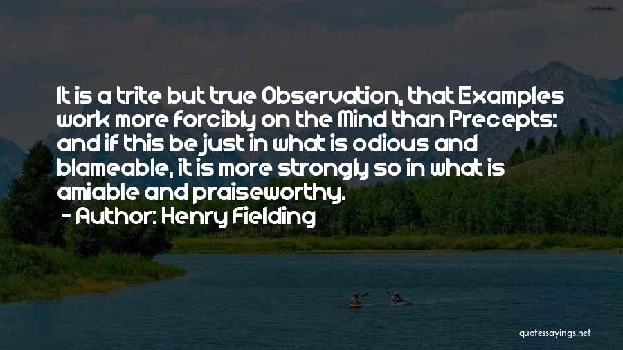 Praiseworthy Quotes By Henry Fielding