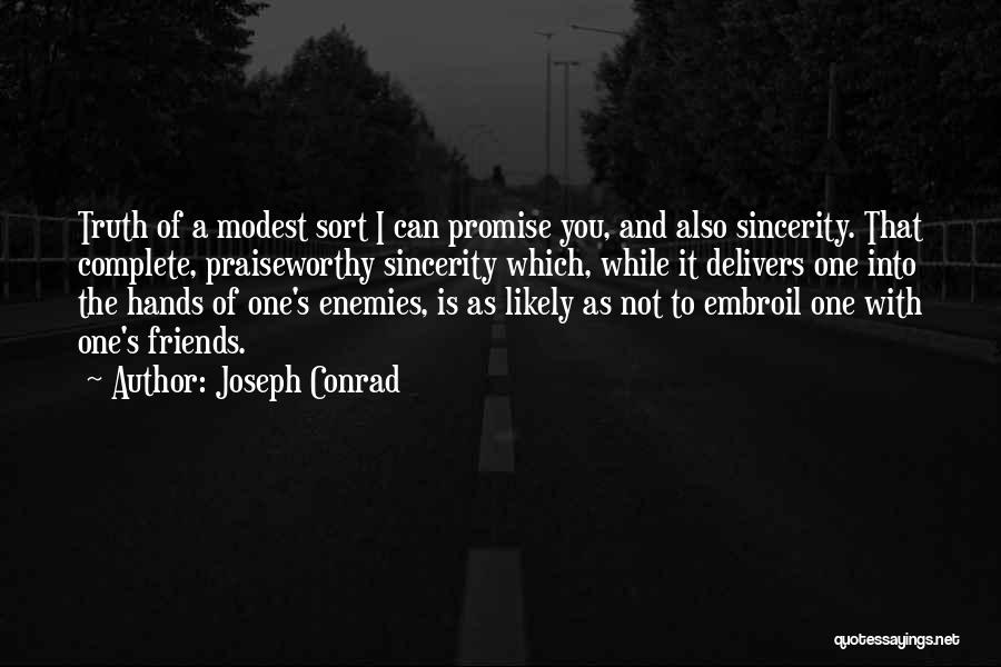 Praiseworthy Quotes By Joseph Conrad