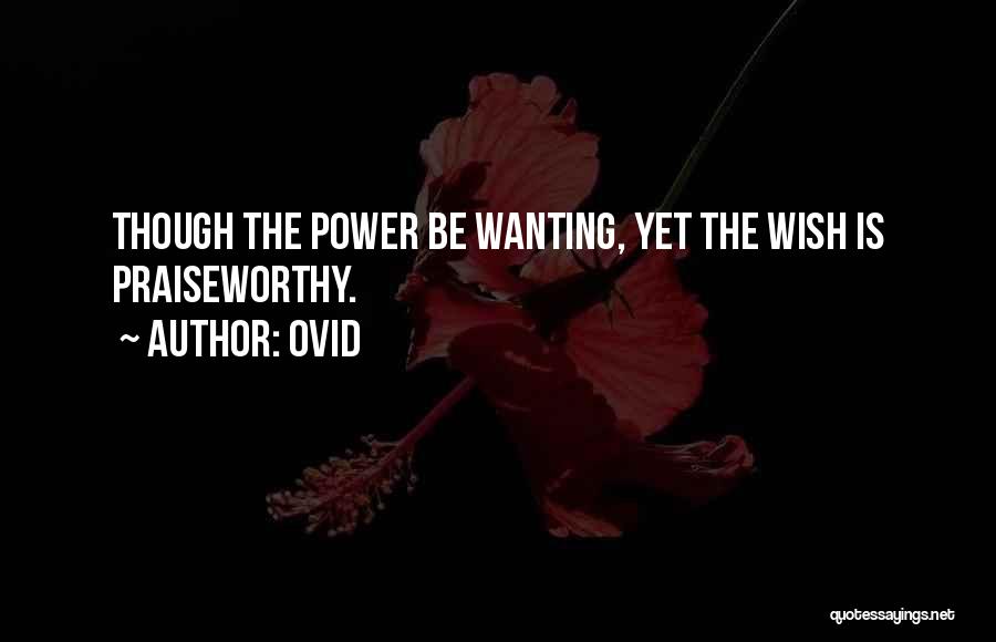 Praiseworthy Quotes By Ovid