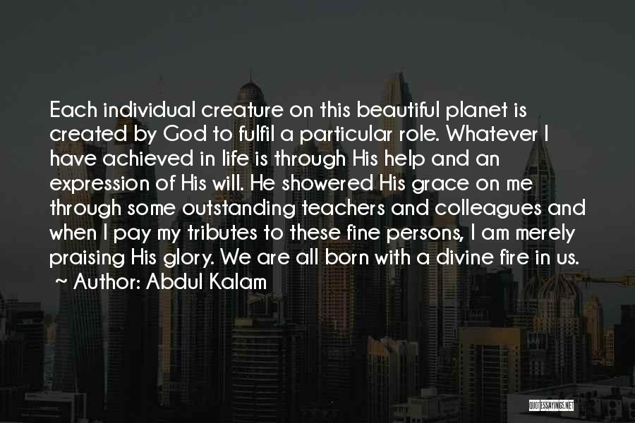 Praising God Quotes By Abdul Kalam