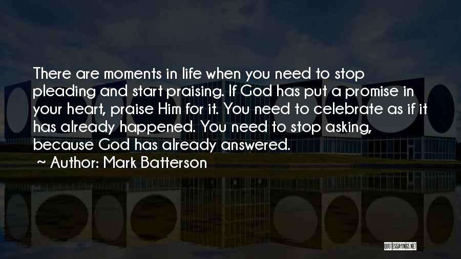 Praising God Quotes By Mark Batterson