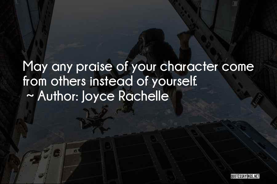 Praising Oneself Quotes By Joyce Rachelle