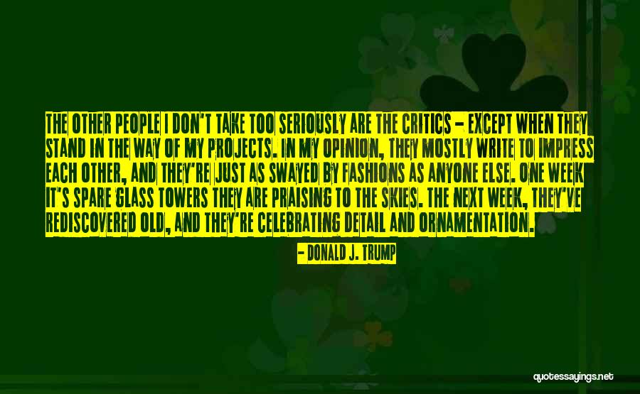 Praising People Quotes By Donald J. Trump Praising People Quotes By Donald J. Trump