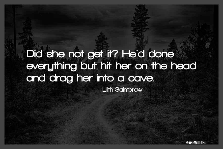 Praising Words For A Girl Quotes By Lilith Saintcrow Praising Words For A Girl Quotes By Lilith Saintcrow