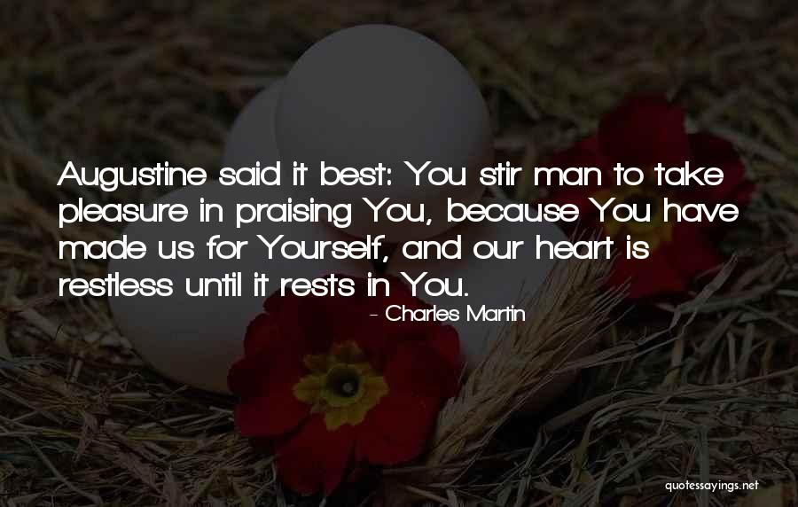 Praising Yourself Quotes By Charles Martin Praising Yourself Quotes By Charles Martin