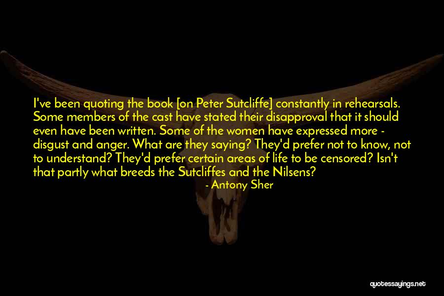 Prajurit Tni Quotes By Antony Sher Prajurit Tni Quotes By Antony Sher