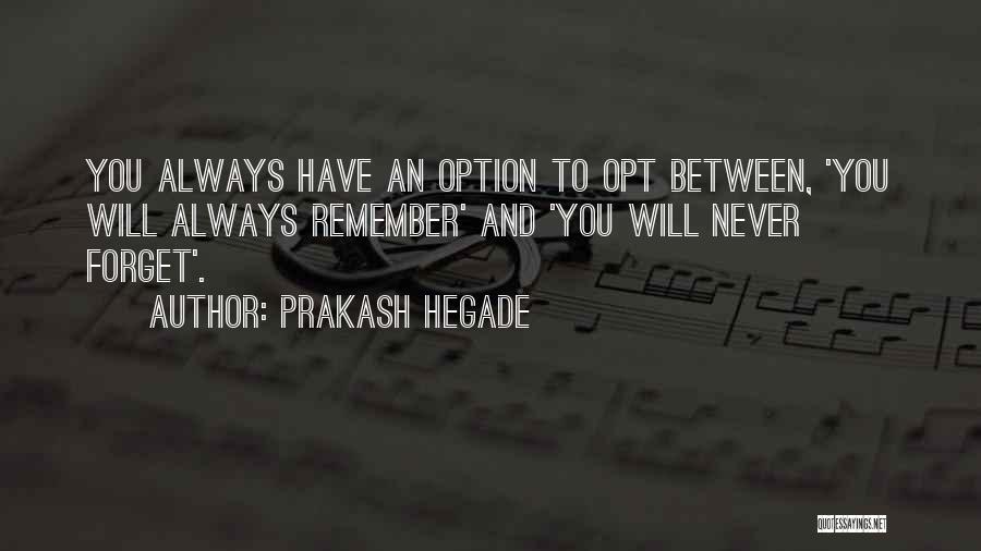 Prakash Hegade Quotes 2167083