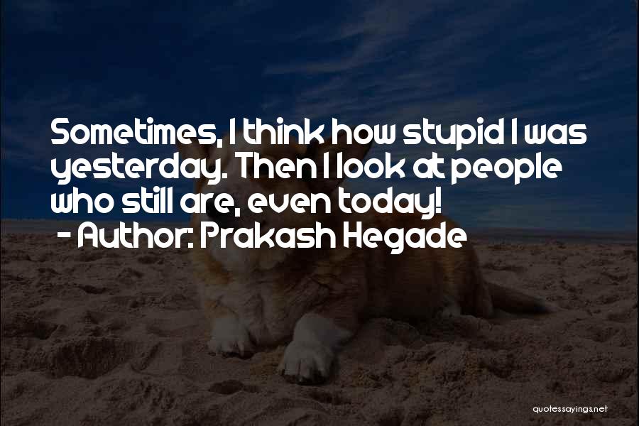 Prakash Hegade Quotes 85107