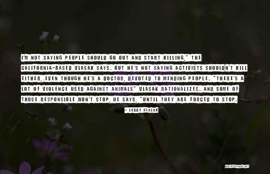 Prakasit Kammathep Quotes By Jerry Vlasak