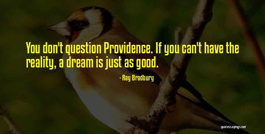 Praksis Quotes By Ray Bradbury Praksis Quotes By Ray Bradbury