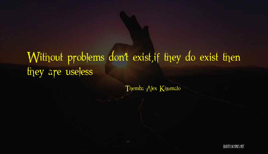 Praktek Biologi Quotes By Themba Alex Khumalo Praktek Biologi Quotes By Themba Alex Khumalo