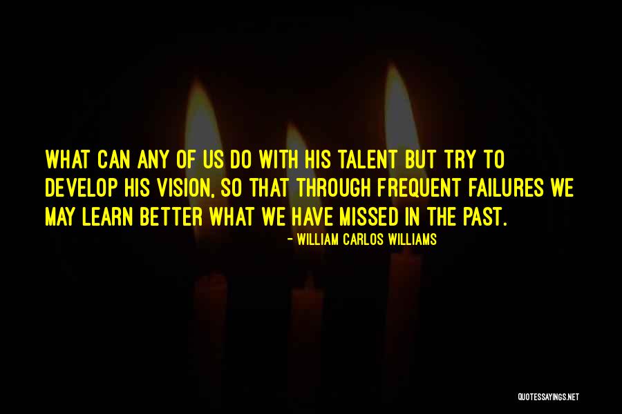 Praktisi Quotes By William Carlos Williams Praktisi Quotes By William Carlos Williams