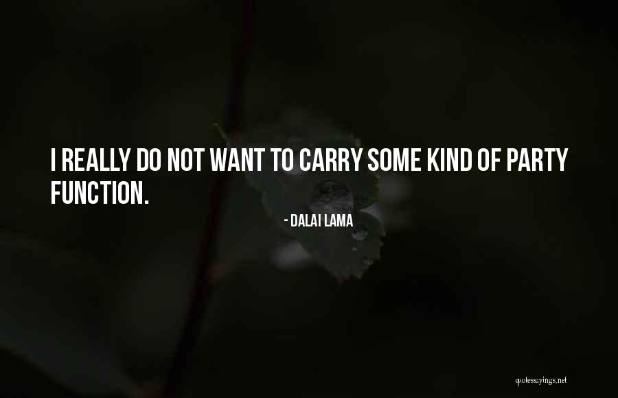 Praktiskos Quotes By Dalai Lama