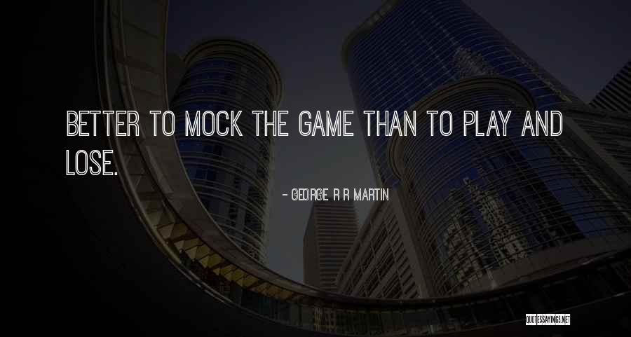 Pramette Graco Quotes By George R R Martin