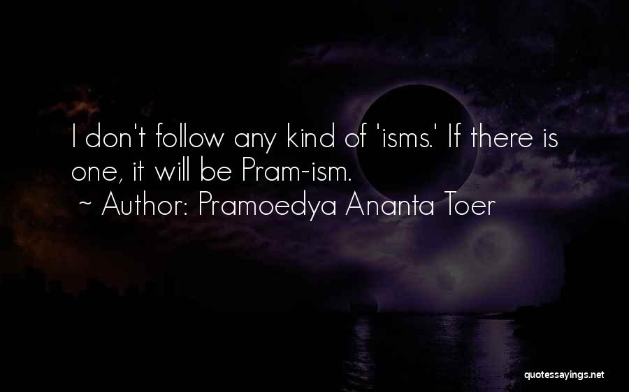 Pramoedya Ananta Toer Quotes 1447287