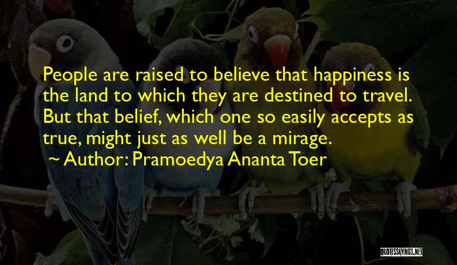 Pramoedya Ananta Toer Quotes 1485962