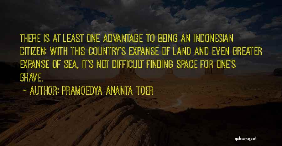 Pramoedya Ananta Toer Quotes 652930