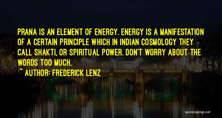 Prana Energy Quotes By Frederick Lenz