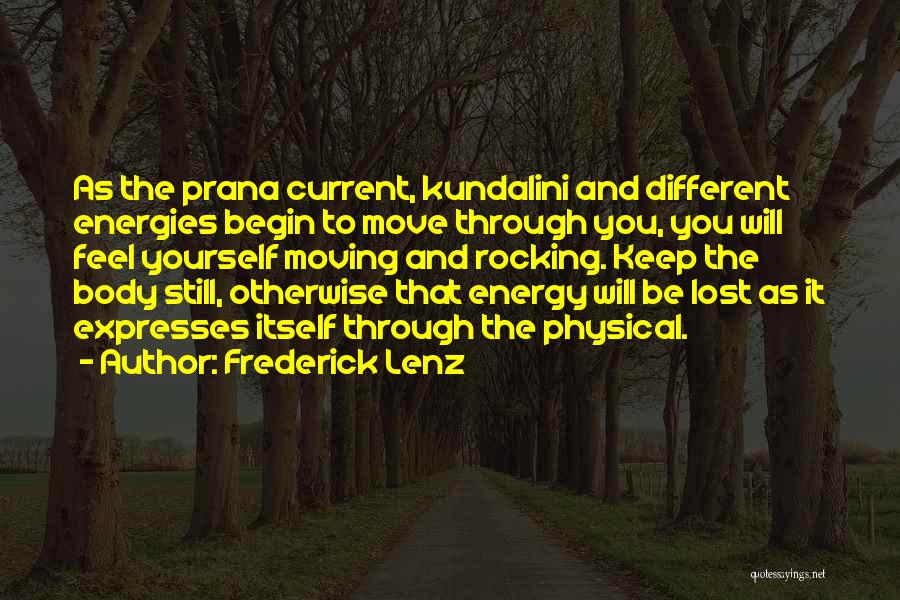 Prana Energy Quotes By Frederick Lenz