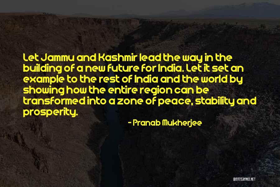 Pranab Mukherjee Best Quotes By Pranab Mukherjee Pranab Mukherjee Best Quotes By Pranab Mukherjee
