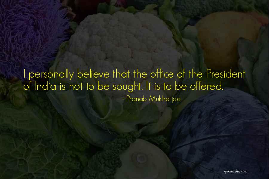 Pranab Mukherjee Best Quotes By Pranab Mukherjee Pranab Mukherjee Best Quotes By Pranab Mukherjee